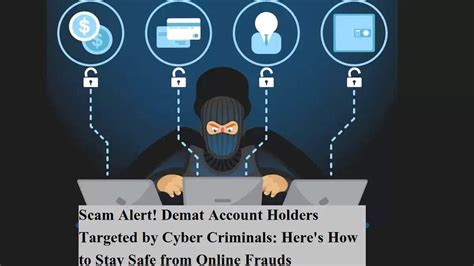 Scam Alert! Demat Account Holders Targeted by Cyber Criminals: Here's ...