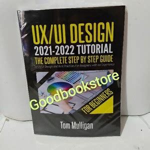Jual Buku UX/UI Design 2021-2022 Tutorial by Tom Mulligan - Jakarta ...