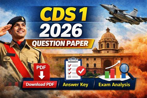 CDS 1 2026 Question Paper PDF (All Sets) | Answer Key and Exam Analysis
