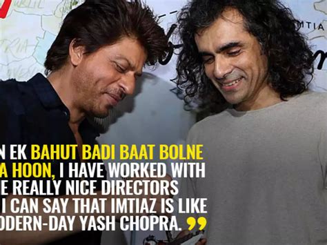 SRK Is In Awe Of Imtiaz Ali, Wants To Do One Film Every Year With The ...