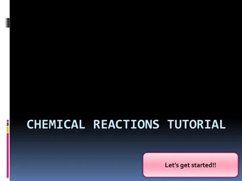 Image result for Chemical Reactions Tutorial
