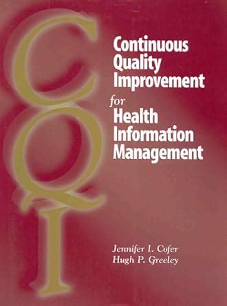 Buy Continuous Quality Improvement for Health Information Management ...
