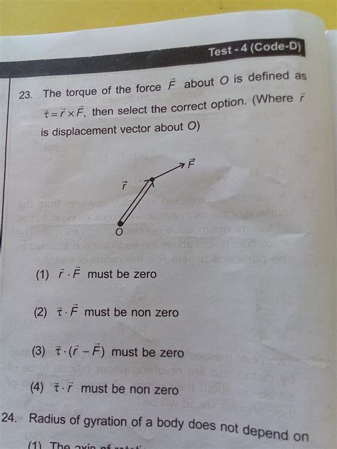 The torque of the force about O is defined as tau=r×F, then A.) R. F ...