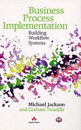 Buy Business Process Implementation: Building Workflow Systems Book ...