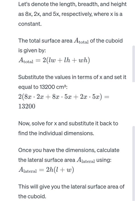 The length, breadth and height of a cuboid are in the ratio 8: 2:5 ...