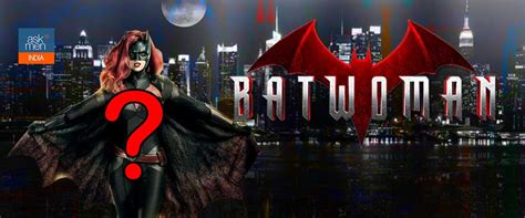 With Ruby Rose Gone, Who Should Wear The Batwoman Costume Next? - TV shows