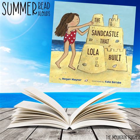 The Best Books to add to Your Summer Read Alouds - The Mountain Teacher