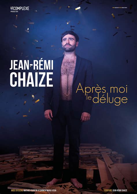 Jean-Rémi Chaize – Après moi le déluge - Théâtre Comédie Odéon
