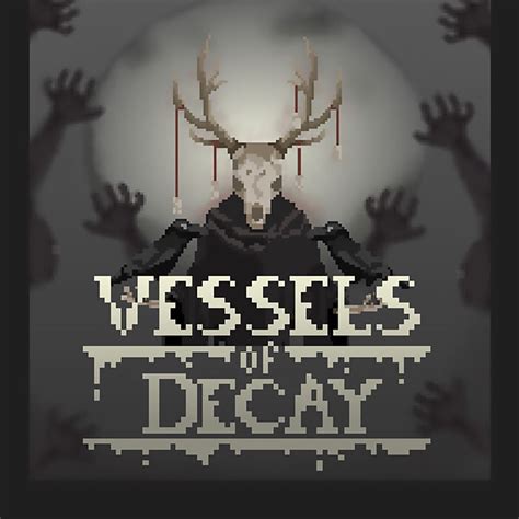 Vessels of Decay