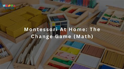 Montessori At Home: The Change Game (Math) – NESTA TOYS