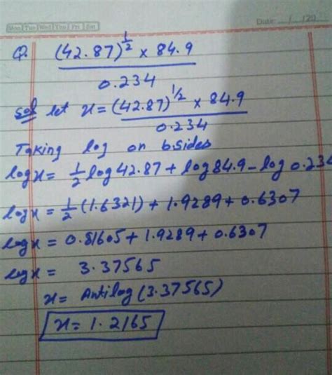 Evaluate the following using log tables :- => (42.87)½×84.9/0.234 ...