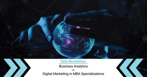 MBA in Analytics or MBA in Digital Marketing