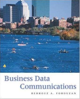 Buy Business Data Communications (McGraw-Hill Forouzan Networking ...