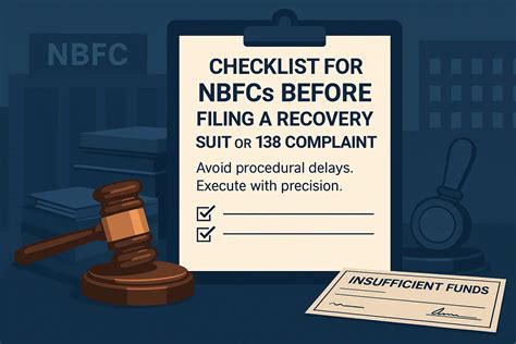Checklist for NBFCs Before Filing a Recovery Suit or 138 Complaint