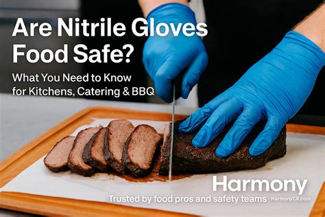 Are Nitrile Gloves Food Safe? - Harmony Lab & Safety Supplies