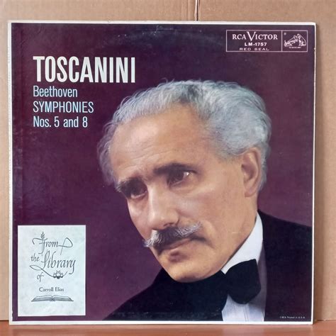 TOSCANINI AND THE NBC SYMPHONY ORCHESTRA / BEETHOVEN: SYMPHONIES NOS. 5 ...