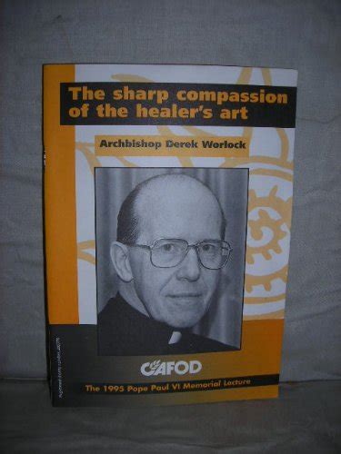 Buy Sharp Compassion of the Healer's Art: The 1995 Pope Paul VI ...