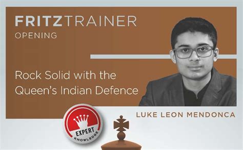 New: Leon Luke Mendonca: Rock Solid with the Queenʼs Indian Defence ...
