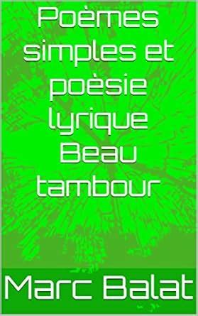 Poèmes Simples et poèsie lyrique Beau tambour (French Edition) eBook ...