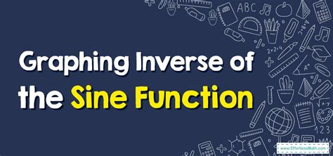 Image result for Inverse Sine Function Graph