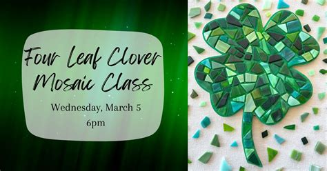 Four Leaf Clover Mosaic Class, PCCA Landis House, Newport, 5 March 2025 ...