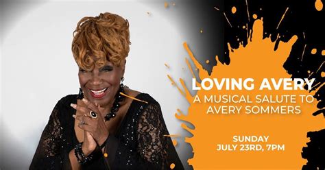 LOVING AVERY: A Musical Salute to Avery Sommers, Arts Garage, Delray ...