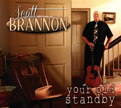 Scott Brannon - Your Old Standby - Country Music News International