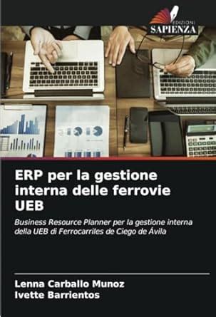 Buy ERP per la gestione interna delle ferrovie UEB Book Online at Low ...