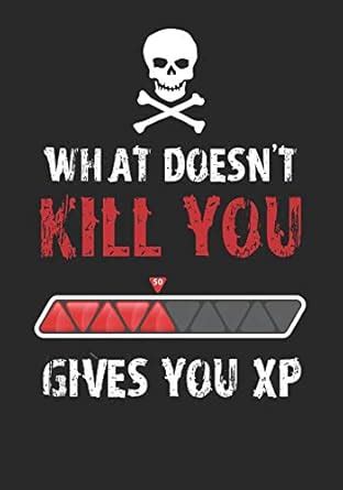 Buy What Doesn't Kill You Gives You XP: Mixed Role Playing Gamer Paper ...