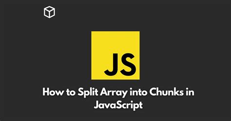 Image result for Split an Array into Chunks