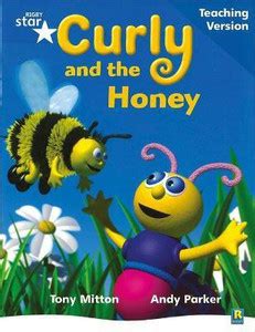 Rigby Star Phonic Guided Reading Blue Level: Curly and the Honey ...