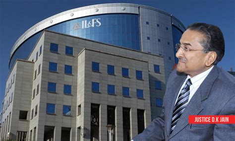 IL&FS Crisis : NCLAT Permits 22 Cos To Pay Debts; Justice D K Jain To ...