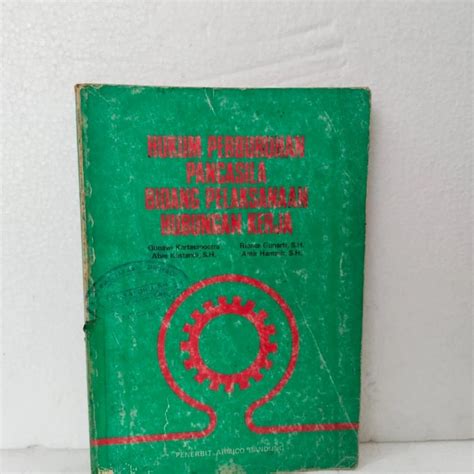 Jual ori, HUKUM PERBURUHAN PANCASILA BIDANG PELAKSANAAN HUBUNGAN KERJA ...