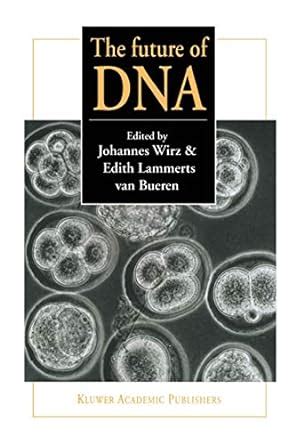 Buy The future of DNA: Proceedings of an international If gene ...