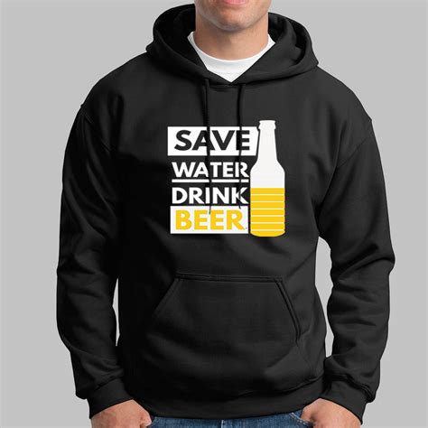 Save Water Drink Beer Hoodies For Men – TEEZ.in