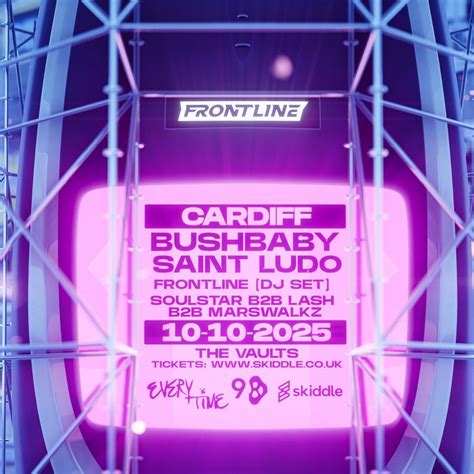 Frontline x 98: Every Time - Bushbaby, Saint Ludo + Support, The Vaults ...
