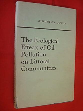 Buy Ecological Effects of Oil Pollution on Littoral Communities Book ...