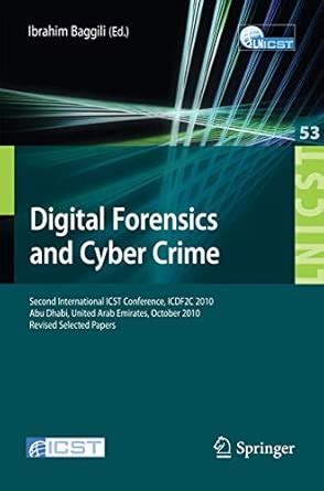 Buy Digital Forensics and Cyber Crime: Second International ICST ...