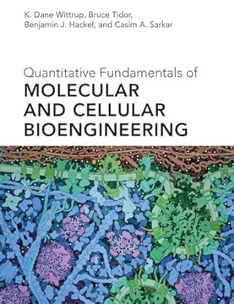 Buy Quantitative Fundamentals of Molecular and Cellular Bioengineering ...