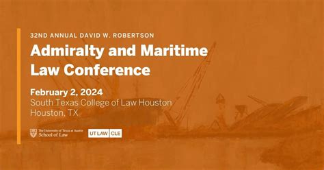 32nd Annual David W. Robertson Admiralty and Maritime Law Conference ...