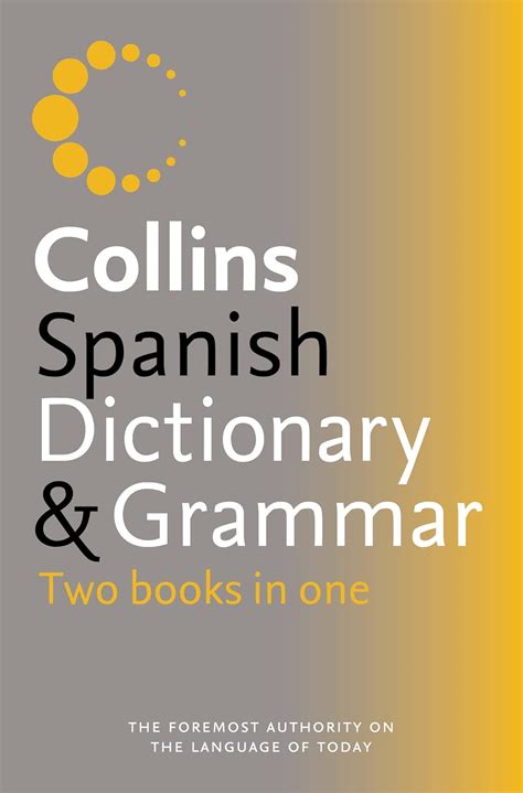 Buy Collins Dictionary and Grammar – Collins Spanish Dictionary and ...