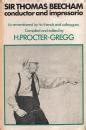 Buy Sir Thomas Beecham, Conductor and Impresario as Remembered by His ...