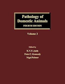 Pathology of Domestic Animals (Pathology of Domestic Animals, Three ...
