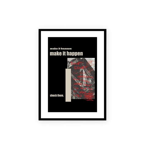 Make It Happen, Shock Them Poster | Motivational & Bold Wall Art – REFUSE