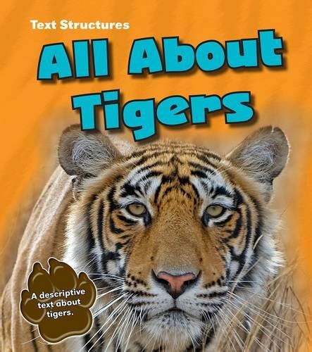 Buy All About Tigers: A Description Text (Text Structures) Book Online ...