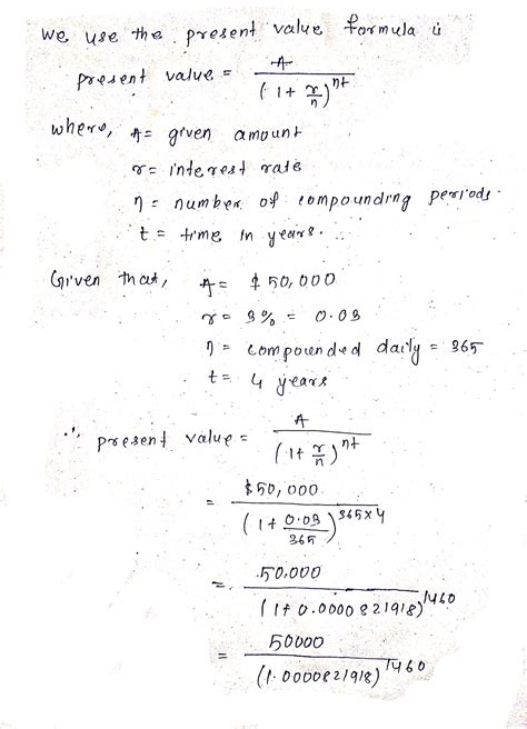 [Solved] Find the present value of $50,000 due in 4 years at the given ...