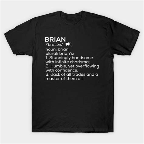 Brian Name Definition T-Shirt