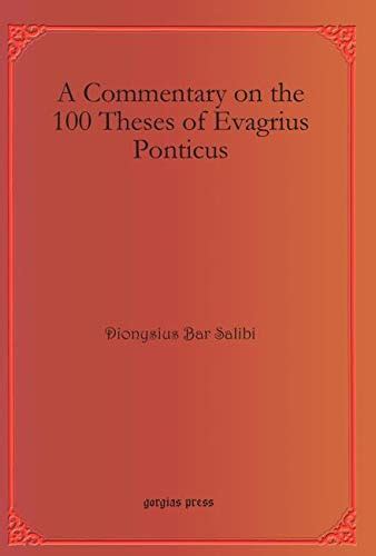 Buy A Commentary on the 100 Theses of Evagrius Ponticus (Bar Ebroyo ...