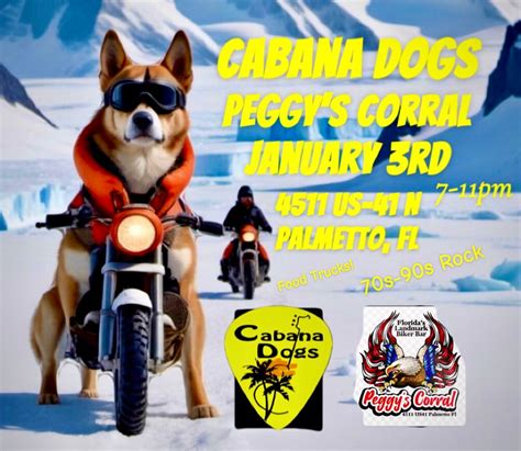 Cabana Dogs Rock Peggy’s Corral!, Peggy's Corral, Palmetto, 3 January ...