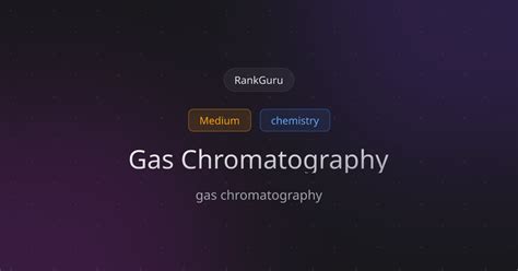 gas chromatography - RankGuru Practice